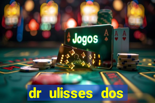 dr ulisses dos santos ortopedista